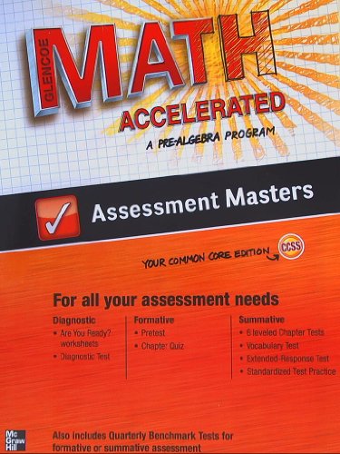 Beispielbild fr Glencoe Math, Accelerated, A Pre-Algebra Program, Assessment Masters, CCSS, Common Core Edition zum Verkauf von BooksRun