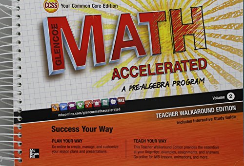 Beispielbild fr Glencoe Math Accelerated, a Pre-Algebra Program Volume 2 Teacher Walkaround Edition Common Core Edition Isbn 0076644618 zum Verkauf von 369 Bookstore