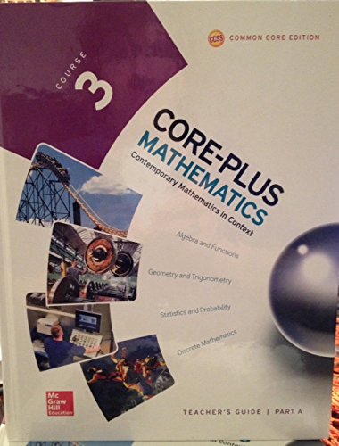 Imagen de archivo de Core-Plus Mathematics, Course 3 Teacher's Guide Part A a la venta por Better World Books