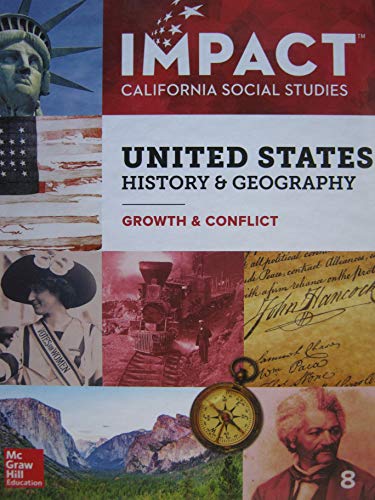 Stock image for Impact California Social Studies United States History & Geography: Growth & Conflict Grade 8 for sale by Read'em