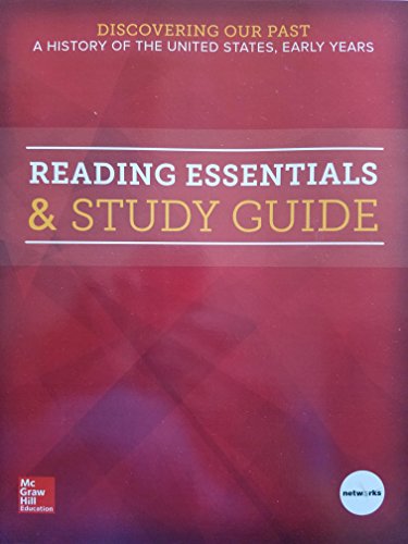 Stock image for Discovering Our Past: a History of the United States-Early Years, Reading Essentials &amp; Study Guide, Student Edition for sale by TextbookRush