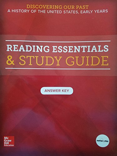 Stock image for Discovering Our Past, A History of the United States, Early Years; Reading Essentials & Study Guide Answer Key, 9780076766321, 0076766322 for sale by ThriftBooks-Atlanta