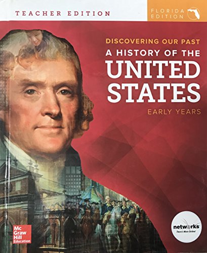 Stock image for Discovering Our Past: A History of The United States Early Years - Florida Teacher Edition for sale by ThriftBooks-Dallas