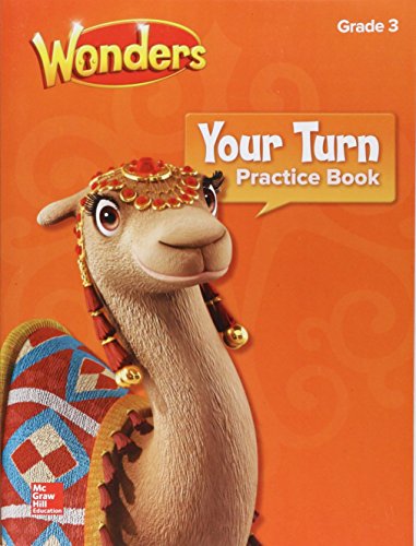 Imagen de archivo de Wonders, Your Turn Practice Book, Grade 3 (ELEMENTARY CORE READING) a la venta por SecondSale