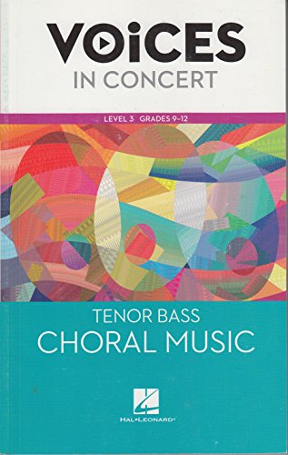 Imagen de archivo de Hal Leonard Voices in Concert, Level 3 Tenor/Bass Choral Music Book, Grades 9-12 a la venta por Walker Bookstore (Mark My Words LLC)