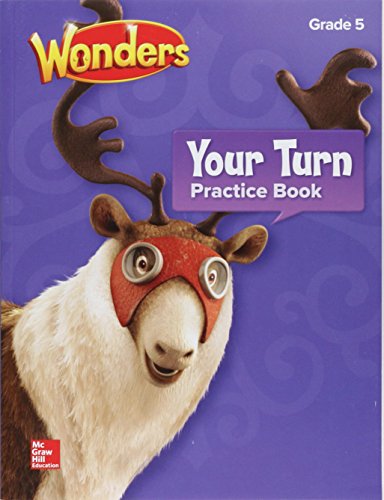 Stock image for Wonders, Your Turn Practice Book, Grade 5 (ELEMENTARY CORE READING) for sale by SecondSale