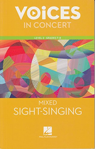 Stock image for Hal Leonard Voices in Concert, Level 2 Mixed Sight-Singing Book, Grades 7-8 (EXPERIENCING CHORAL MUSIC BEGINNING SE) for sale by HPB-Red