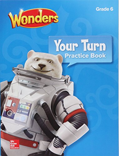 Beispielbild fr Wonders, Your Turn Practice Book, Grade 6 (ELEMENTARY CORE READING) zum Verkauf von BooksRun