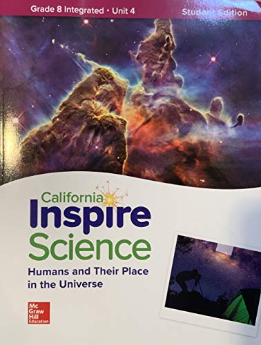 Stock image for California Inspire Science Humans and Their Place in the Universe Grade 8 Unit 4 for sale by HPB-Ruby