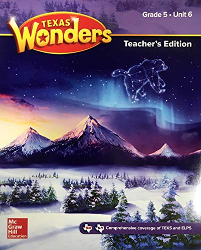 Beispielbild fr Texas Wonders Grade 5, Unit 6 - Teacher's Edition zum Verkauf von HPB-Red