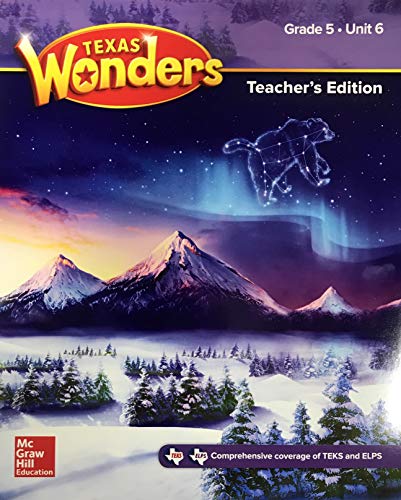 Imagen de archivo de Texas Wonders Grade 5, Unit 6 - Teacher's Edition a la venta por HPB-Red