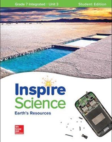 Imagen de archivo de Inspire Science: Integrated G7 Write-In Student Edition Unit 3 (INTEGRATED SCIENCE) a la venta por A Team Books