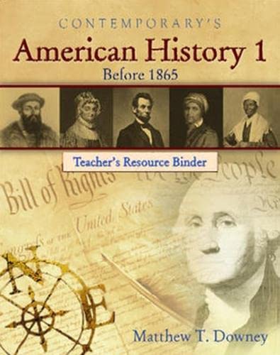 American History 1 (Before 1865), Teacher's Resource Binder' (9780077044367) by Downey, Matthew