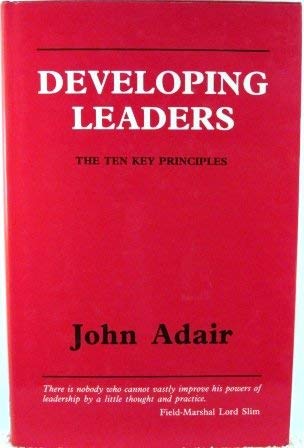 9780077070762: Developing Leaders: The Ten Key Principles