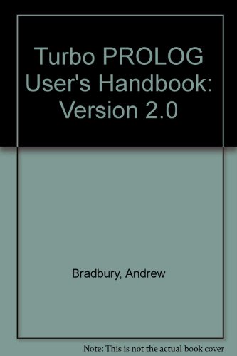 Stock image for Turbo PROLOG User's Handbook: Version 2.0 for sale by ThriftBooks-Atlanta