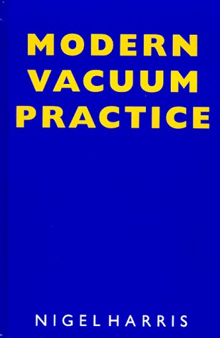 Beispielbild fr Modern Vacuum Practice zum Verkauf von Reuseabook