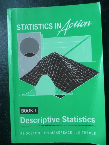 Imagen de archivo de STATISTICS IN ACTION BOOK 1 DESCRIPTIVE STSTISTICS a la venta por Kanic Books