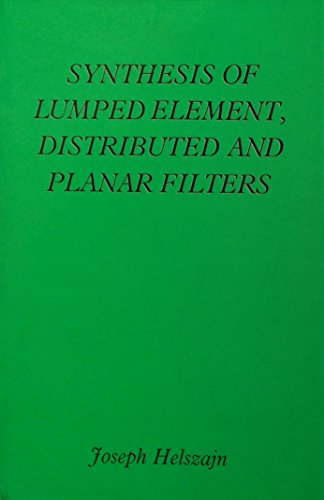 Stock image for Synthesis of Lumped Element, Distributed and Planar Filters for sale by BookDepart