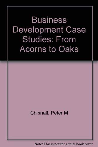 Stock image for Business Development Case Studies: From Acorns to Oaks for sale by Phatpocket Limited