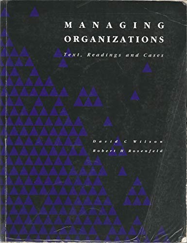 Beispielbild fr Managing Organizations: Text, Readings, and Cases zum Verkauf von medimops