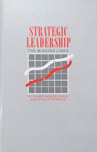 9780077073015: Strategic Leadership: The Missing Links