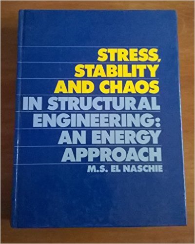 Stress, Stability, And Chaos In Structural Engineering