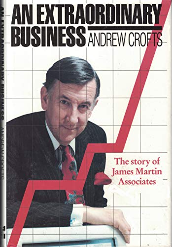 9780077073114: Extraordinary Business: The Story of James Martin Associates