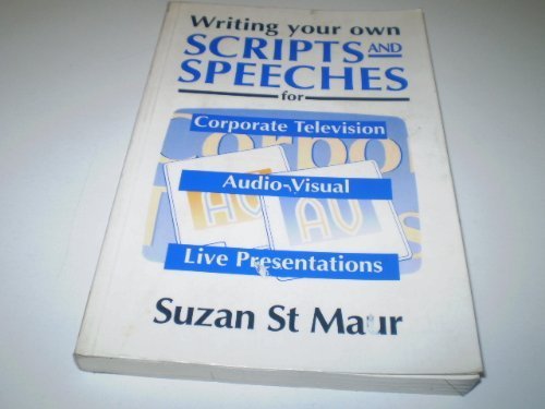 Beispielbild fr Writing Your Own Scripts and Speeches: For Corporate Television, A.V. and Live Presentations zum Verkauf von WorldofBooks