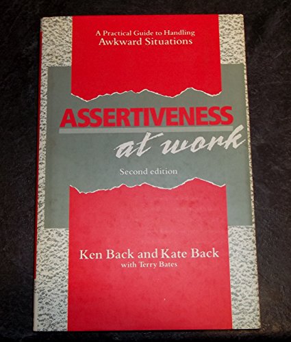 9780077073770: Assertiveness at work: A practical guide to handling awkward situations