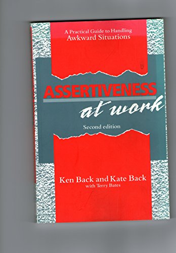 Imagen de archivo de Assertiveness at Work: A Practical Guide to Handling Awkward Situations a la venta por Reuseabook