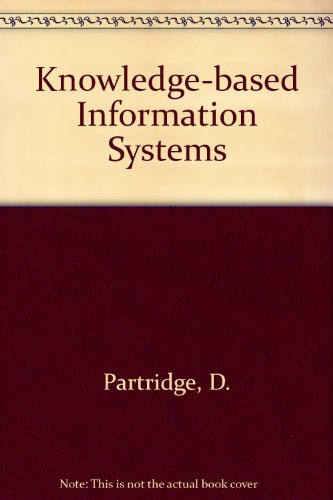 Knowledge-Based Information Systems (9780077076245) by Partridge, D.; Hussain, Khateeb M.