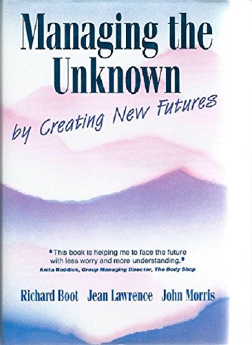 Beispielbild fr Managing the Unknown: By Creating New Futures zum Verkauf von Redux Books