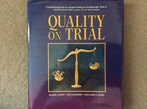 Beispielbild fr Quality on Trial: Bringing Bottom-line Accountability to the Quality Effort zum Verkauf von WorldofBooks