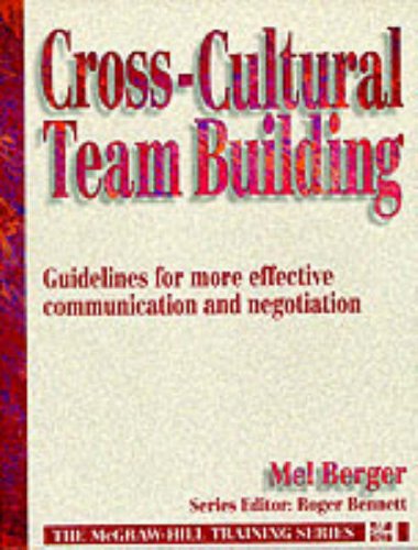 Stock image for Cross-Cultural Team Building: Guidelines for More Effective Communication and Negotiation for sale by ThriftBooks-Dallas