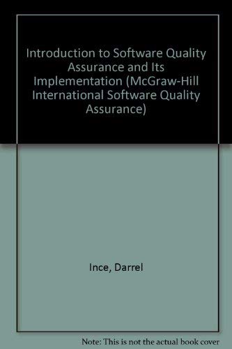 Stock image for Introduction to Software Quality Assurance and Its Implementation (McGraw-Hill International Software Quality Assurance S.) for sale by WorldofBooks