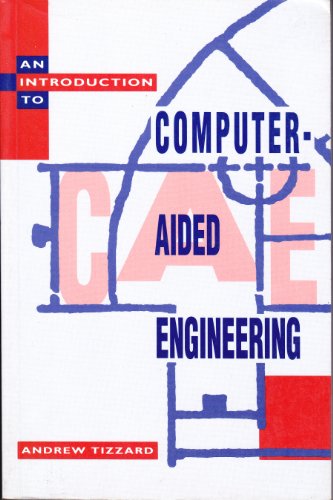9780077079741: An Introduction to Computer-Aided Engineering