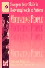 Stock image for Sharpen Your Skills in Motivating People to Perform for sale by Better World Books