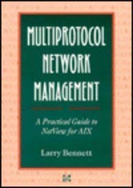 Stock image for Multiprotocol Network Management: Practical Guide to Netview for AIX for sale by AwesomeBooks
