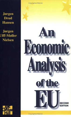 An Economic Analysis of the Eu (9780077092313) by Drud Hansen, Jorgen; Nielsen, Jorgen Ulff-Mller