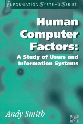 9780077092610: Human Computer Factors: A Study of Users and Information Systems (paperback) (Information Systems Series (McGraw-Hill))
