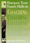 Stock image for Sharpen Your Team's Skills in Coaching (Sharpen Your Team Skills.S.) for sale by AwesomeBooks