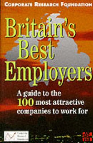 Beispielbild fr Britain's Best Employers: A Guide to the 100 Most Attractive Companies to Work for zum Verkauf von WorldofBooks