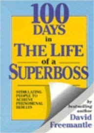 Imagen de archivo de 100 Days In The Life Of A Superboss a la venta por WorldofBooks