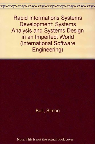 Rapid Informations Systems Development (International Software Engineering) (9780077094270) by Bell, Simon; Wood-Harper, A.T.