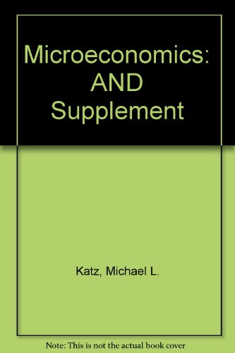 Microeconomics (9780077095079) by Katz, Michael L.; Rosen, Harvey S.