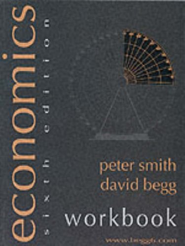 Stock image for Economics Workbook (To Accompany Economics, 6/E By Begg) for sale by AwesomeBooks