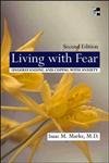 Living With Fear: Understanding and Coping With Anxiety (9780077097585) by Marks, Isaac M.
