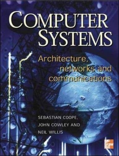 Stock image for Computer Systems: Architecture, Networks and Communications for sale by WorldofBooks