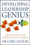 Stock image for Developing Leadership Genius: The Nature and Nurture of Leaders for sale by AwesomeBooks