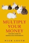 Beispielbild fr Multiply Your Money zum Verkauf von WorldofBooks